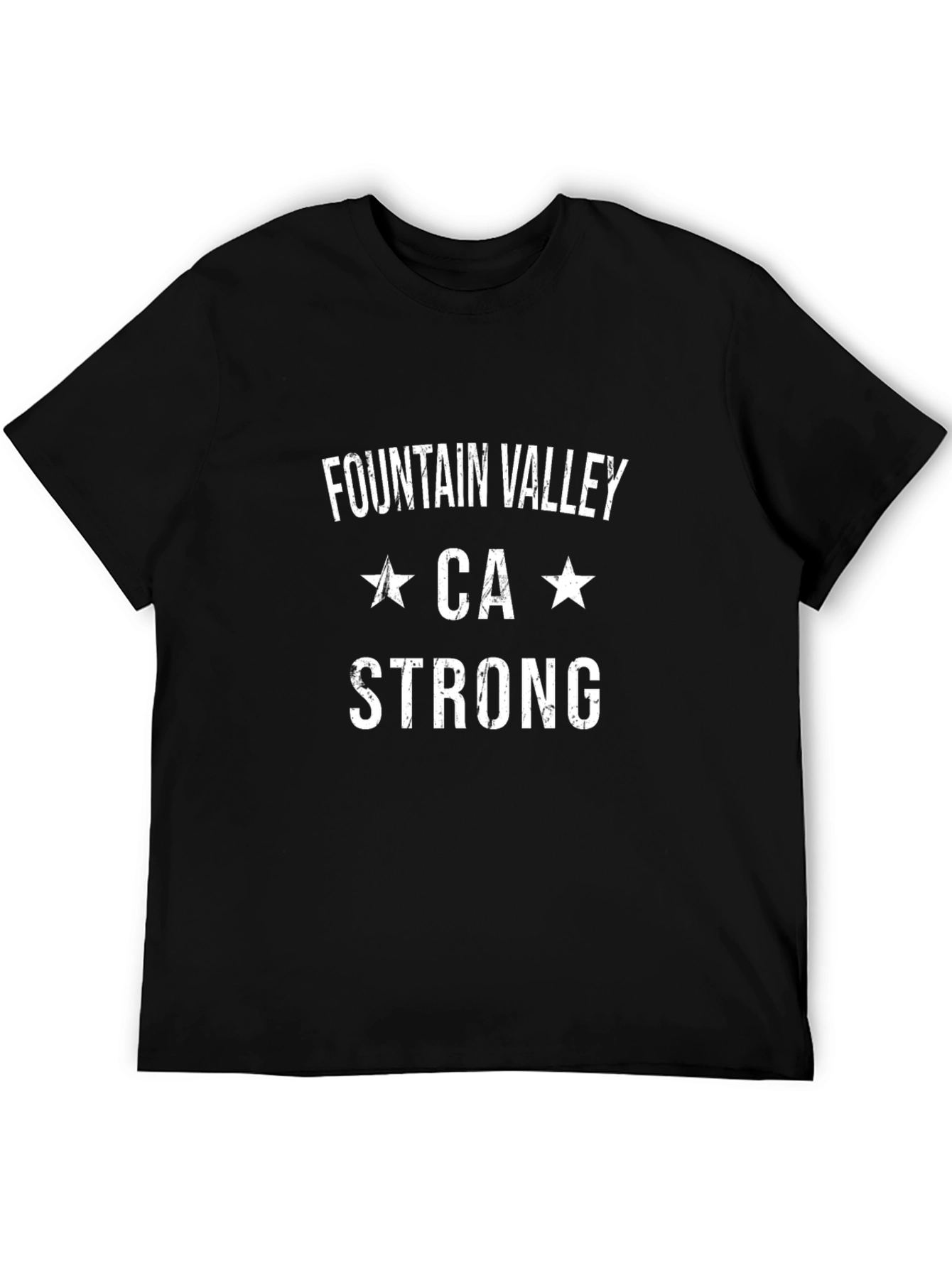Fountain Valley CA Strong Graphic T-Shirt