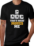 Gaming Keyboard WASD T-Shirt - Thats What Moves Me
