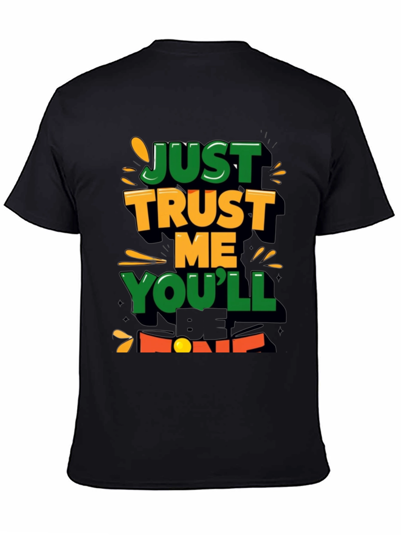 Just Trust Me T-Shirt Lucky Charm Tee