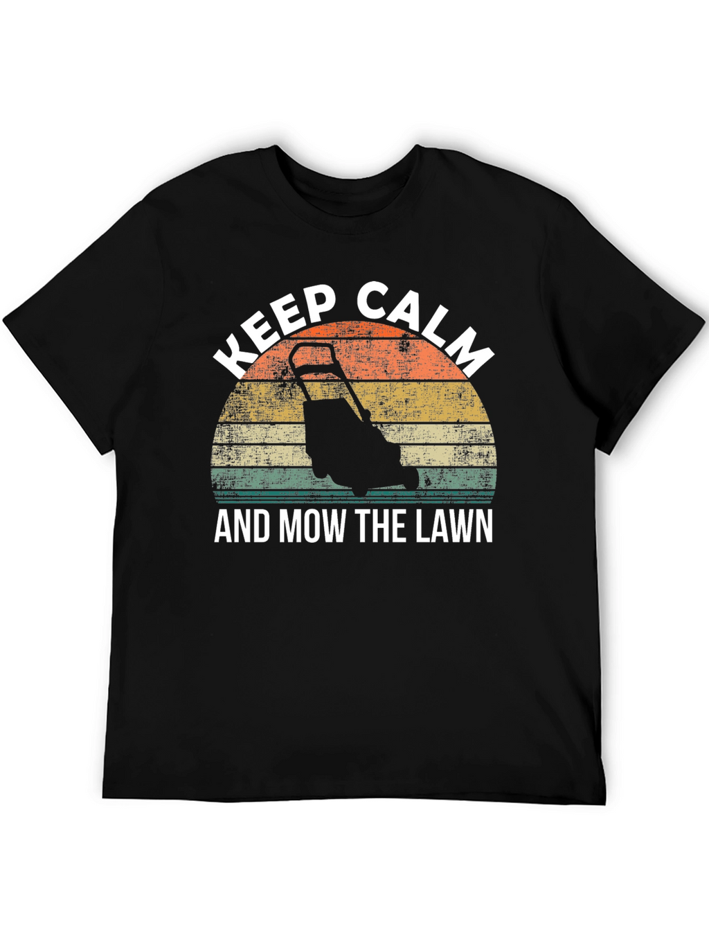 Keep Calm and Mow the Lawn T-Shirt