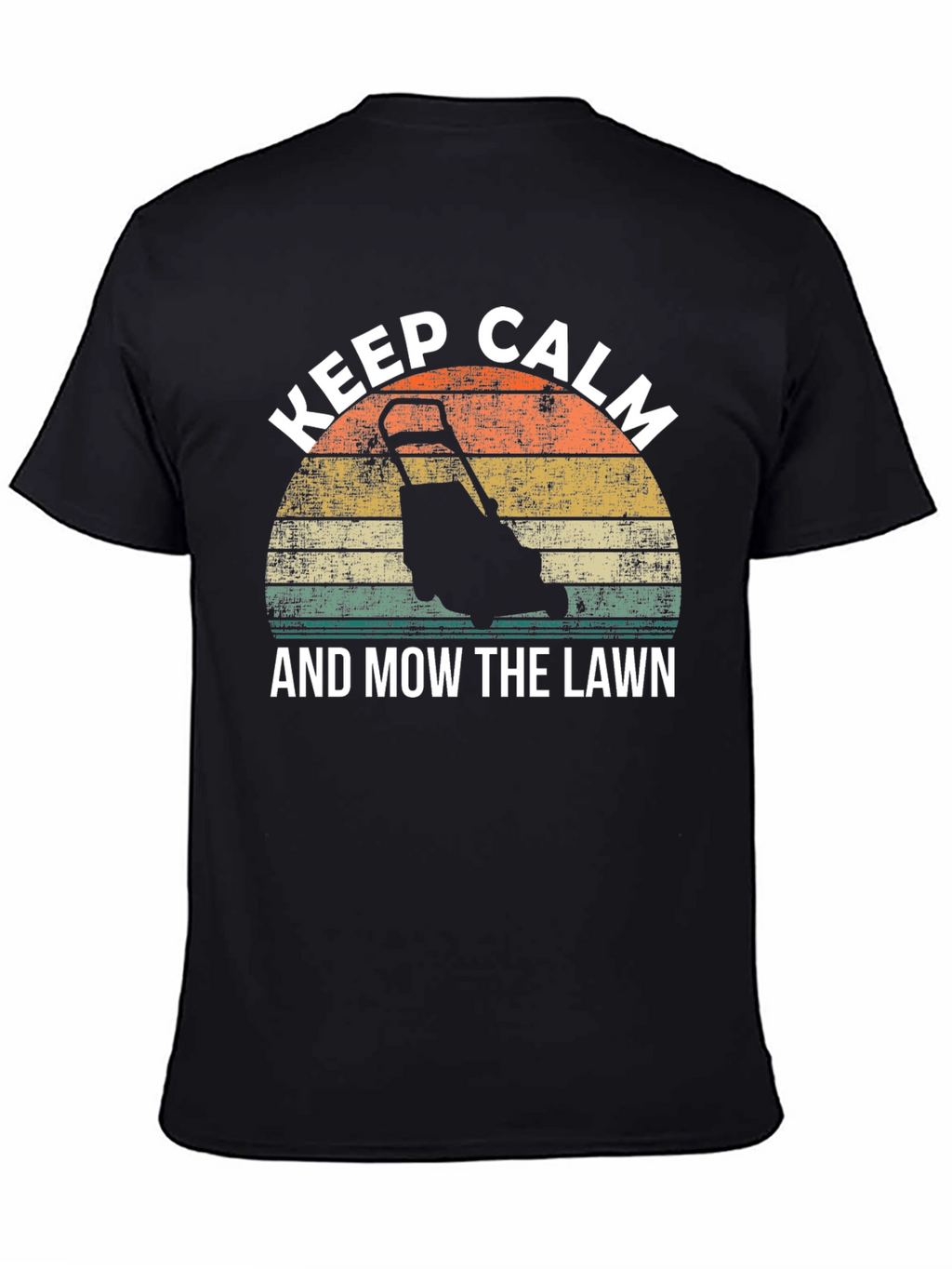 Keep Calm and Mow the Lawn T-Shirt
