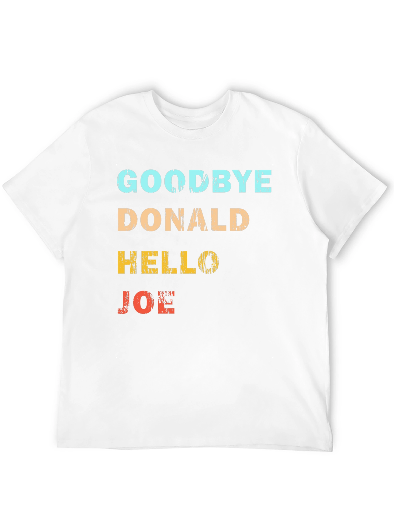 Goodbye Donald Hello Joe Graphic Tee