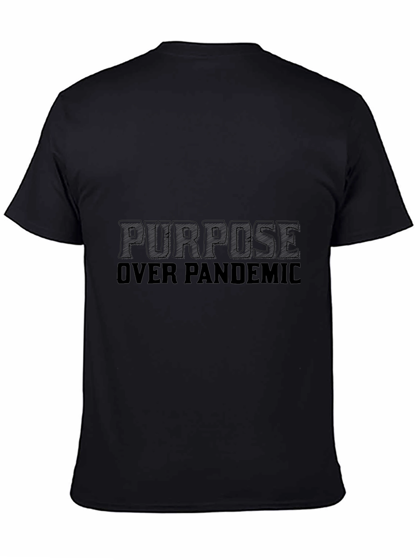 Purpose Over Pandemic Black T-Shirt