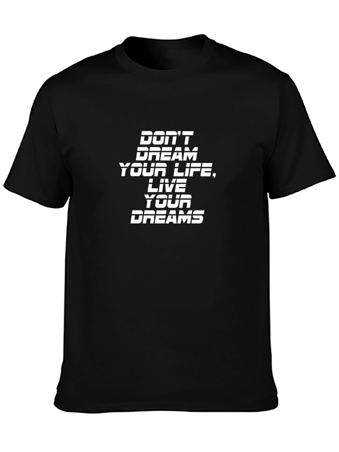 Inspirational T-Shirt - Live Your Dreams