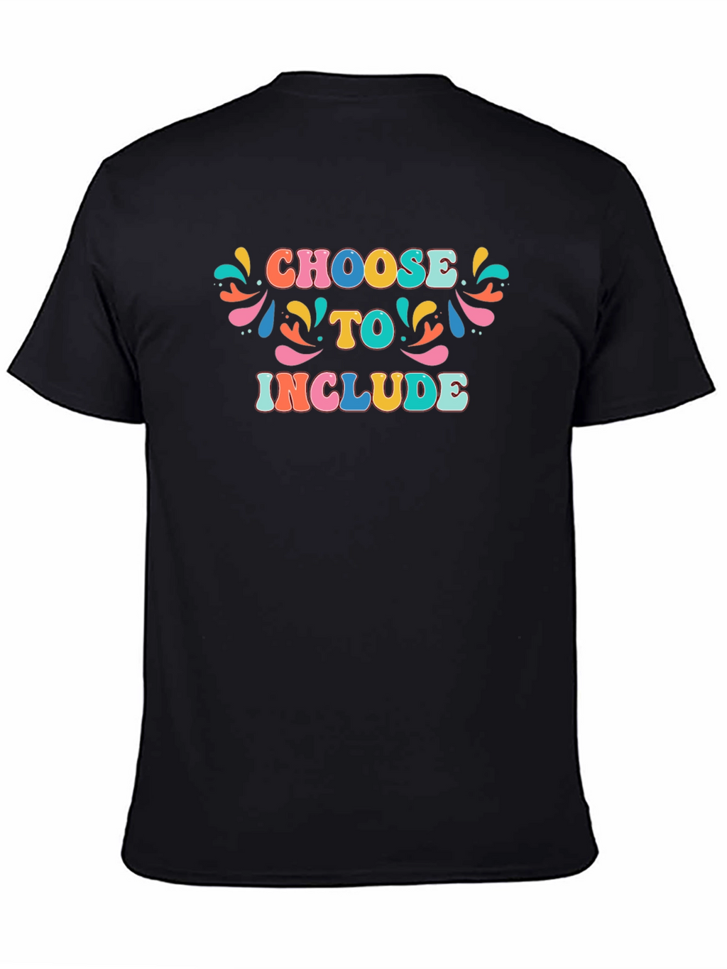 Choose to Include Graphic T-Shirt
