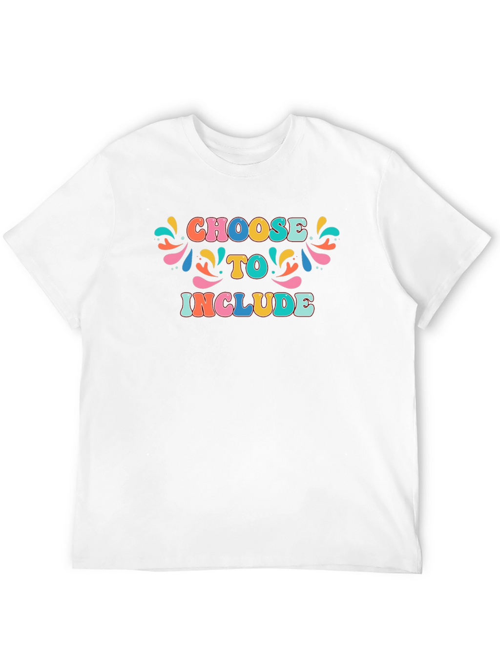 Choose to Include Graphic T-Shirt