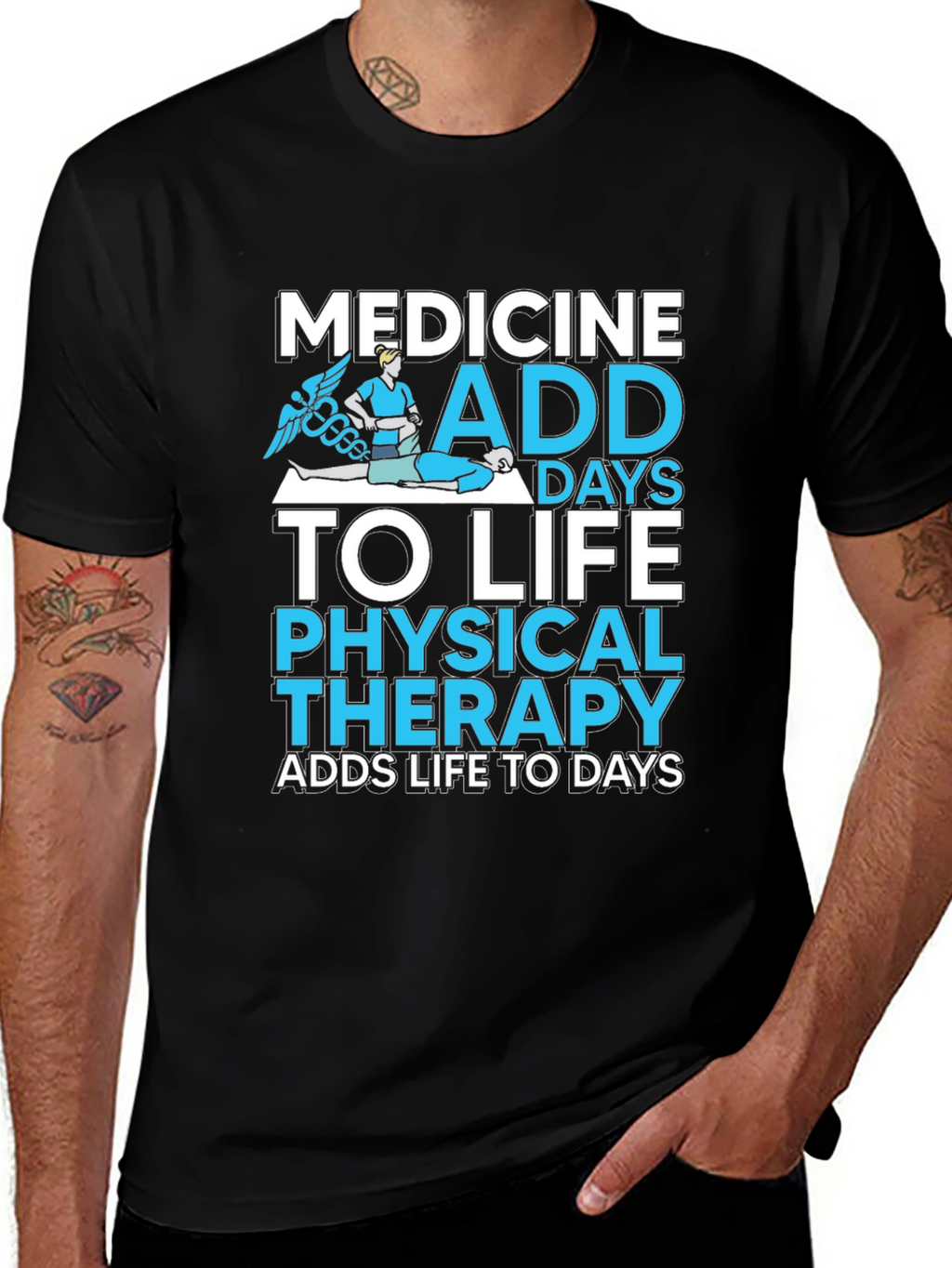 Medicine Physical Therapy Adds Life to Days Black T-Shirt