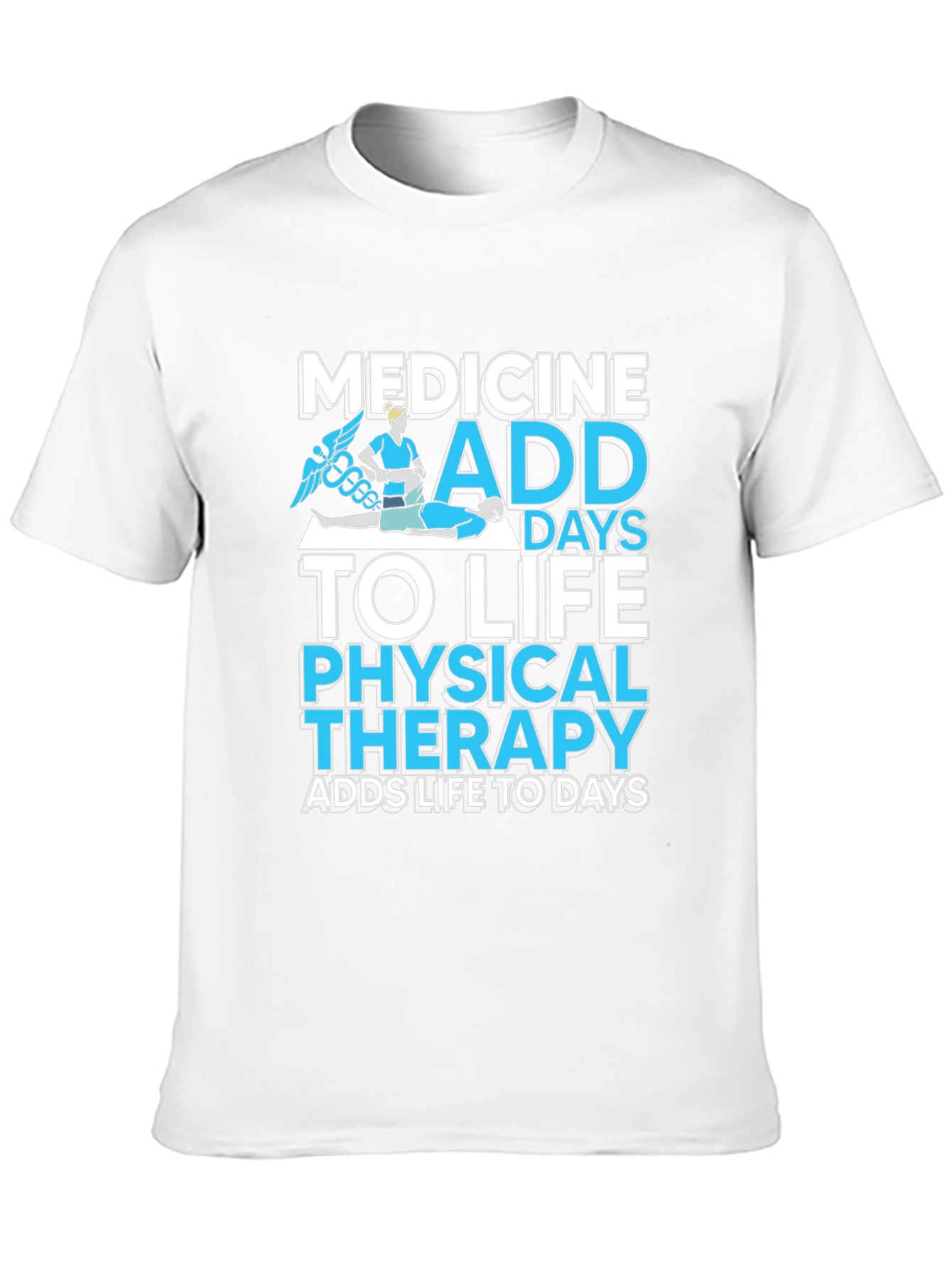 Medicine Physical Therapy Adds Life to Days Black T-Shirt