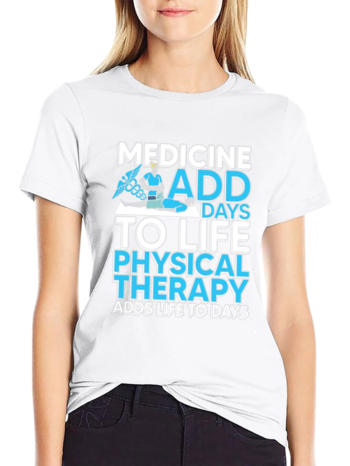 Medicine Physical Therapy Adds Life to Days Black T-Shirt