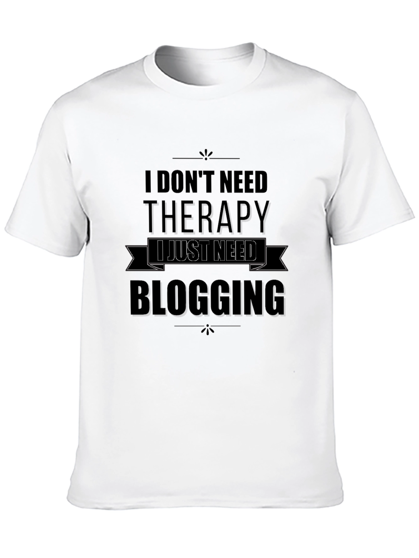 Funny Blogging Therapy T-Shirt