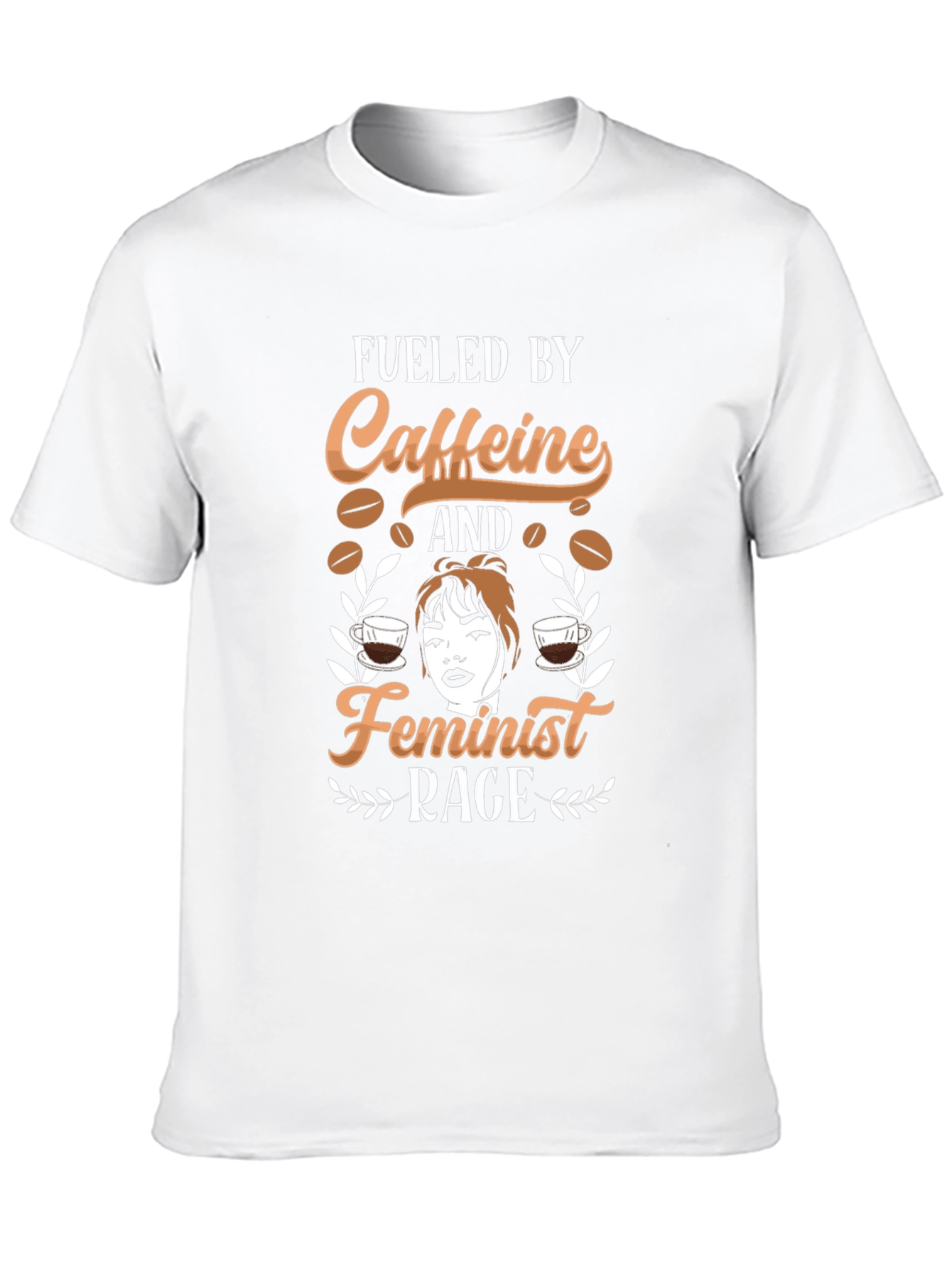 Fueled by Caffeine and Feminist Rage T-Shirt