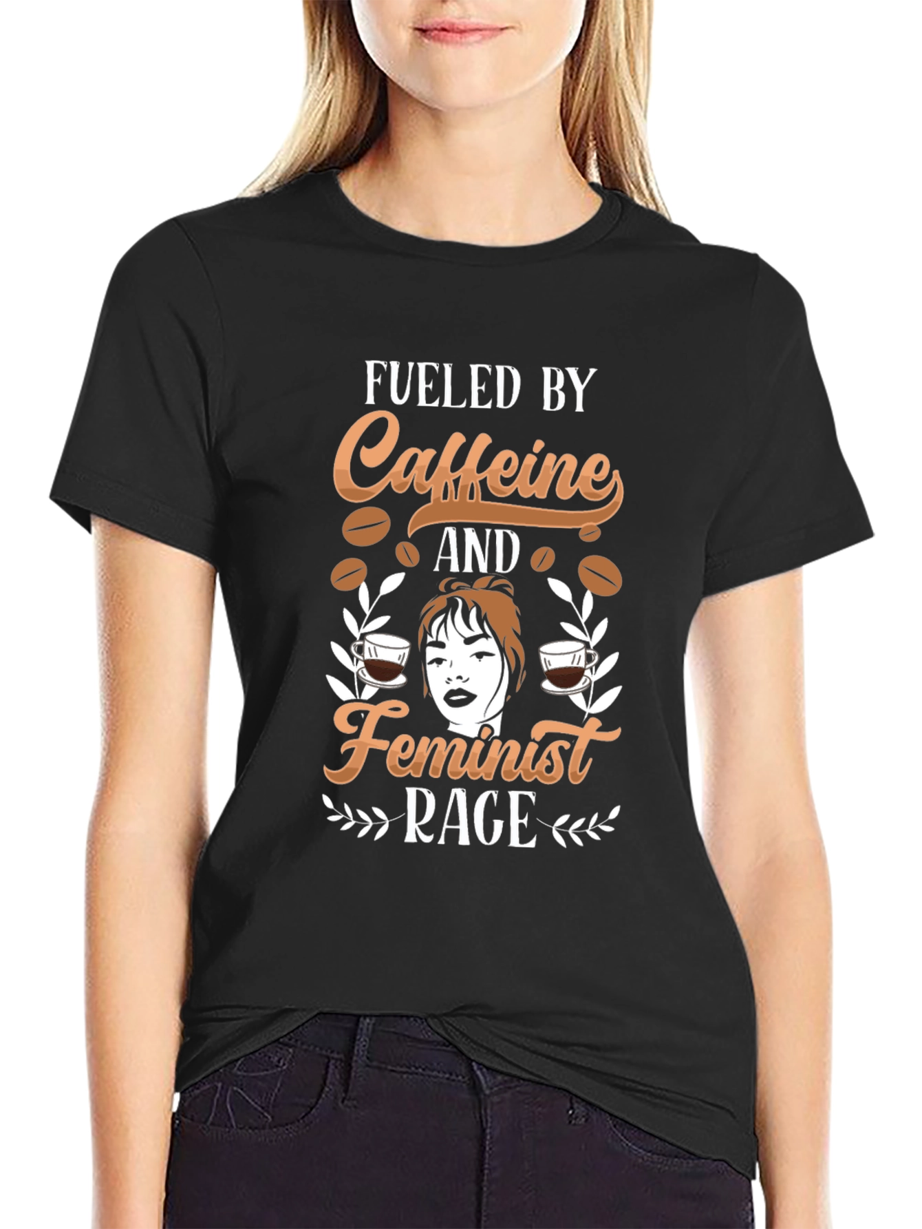 Fueled by Caffeine and Feminist Rage T-Shirt
