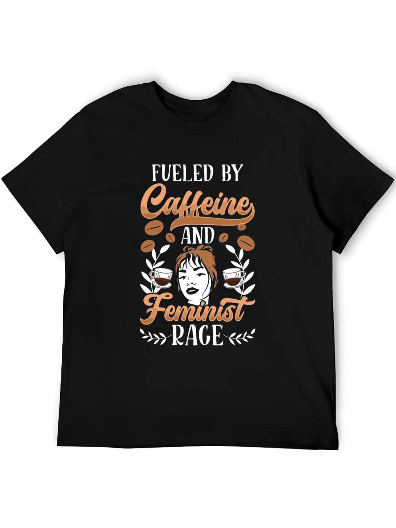 Fueled by Caffeine and Feminist Rage T-Shirt