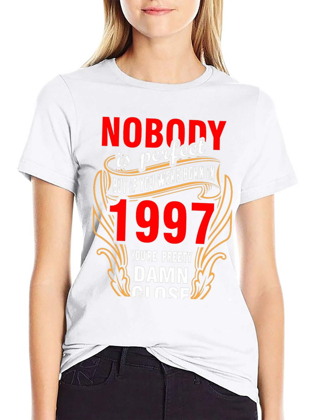 Nobody is Perfect Born in 1997 T-Shirt