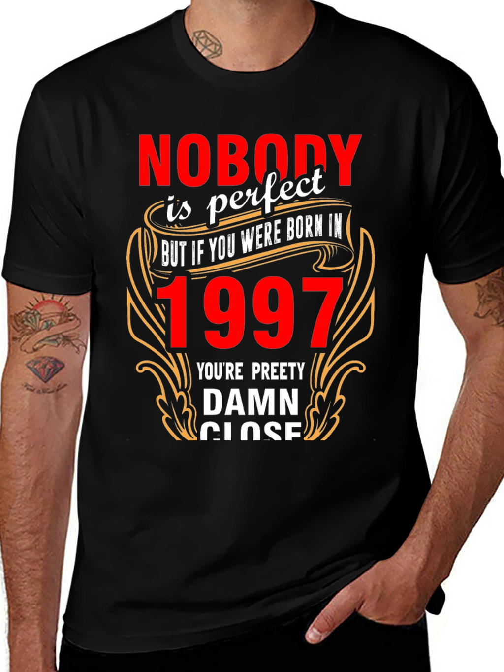 Nobody is Perfect Born in 1997 T-Shirt