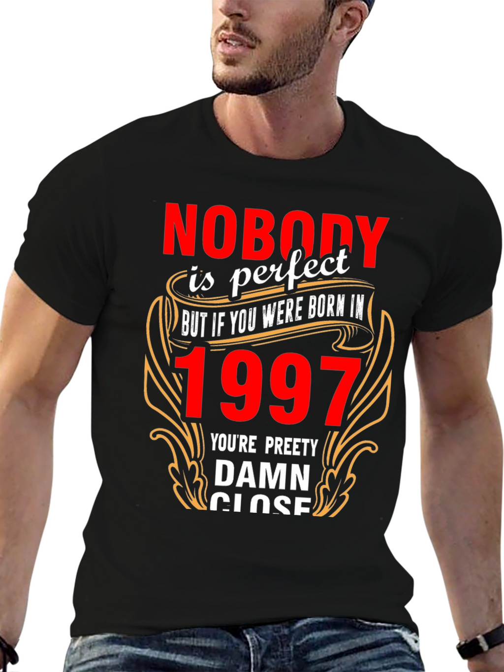 Nobody is Perfect Born in 1997 T-Shirt