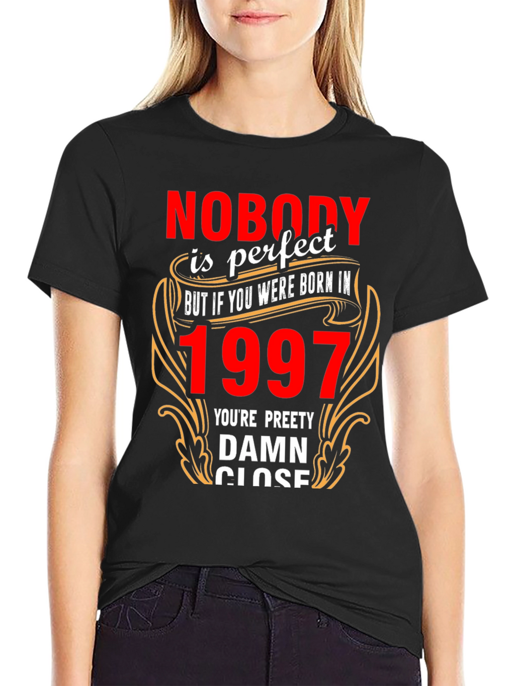 Nobody is Perfect Born in 1997 T-Shirt