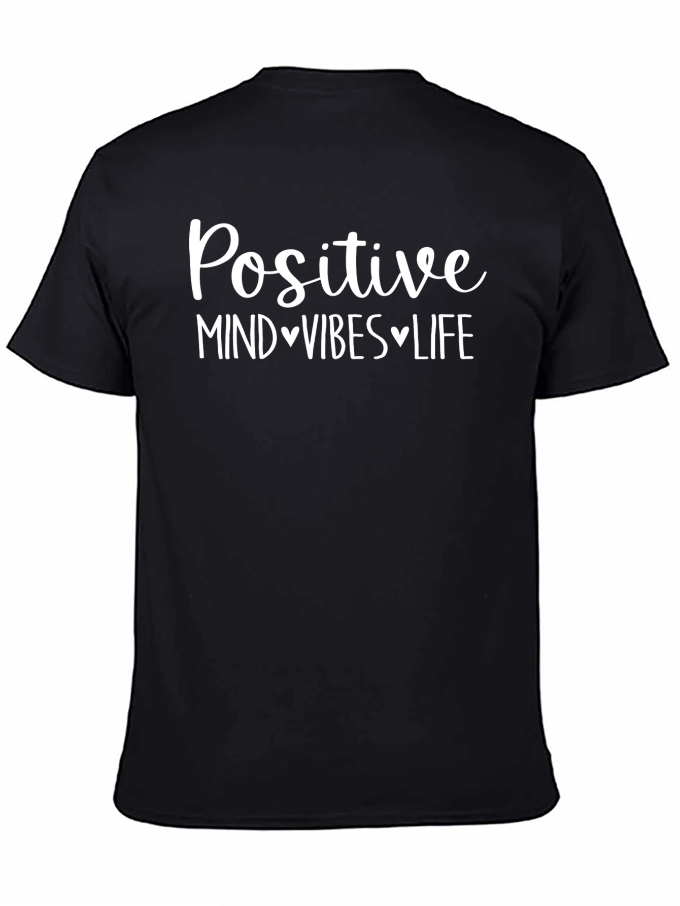 Positive Mind Vibes Life Graphic T-Shirt