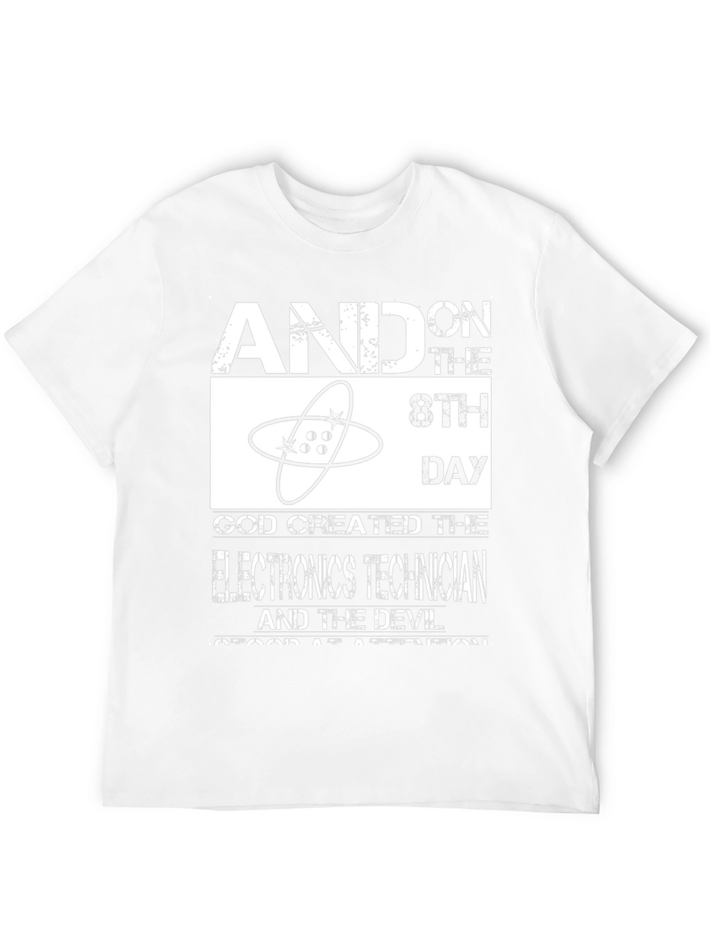 Electronics Technician T-Shirt - 8th Day Design
