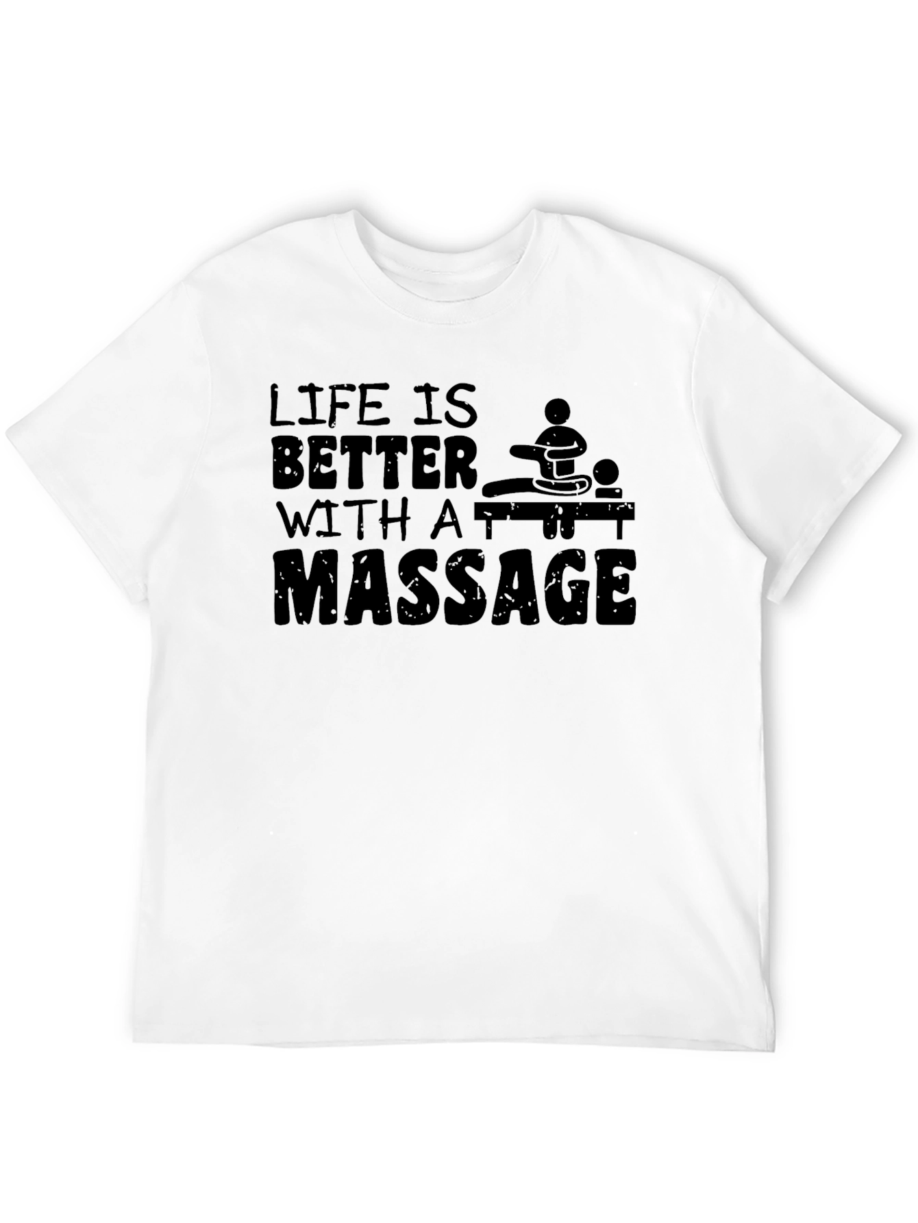 Life is Better with a Massage Black T-Shirt