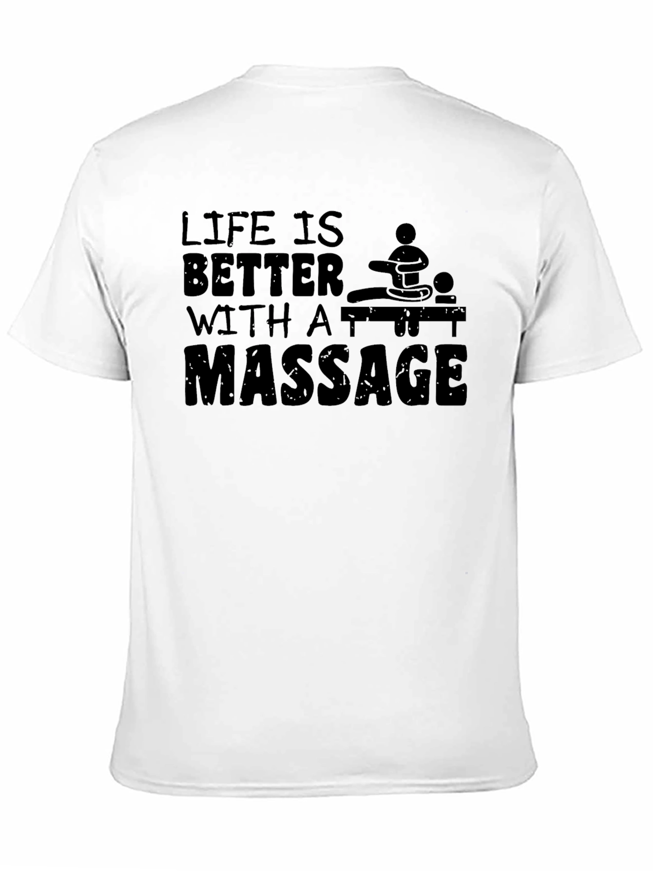 Life is Better with a Massage Black T-Shirt
