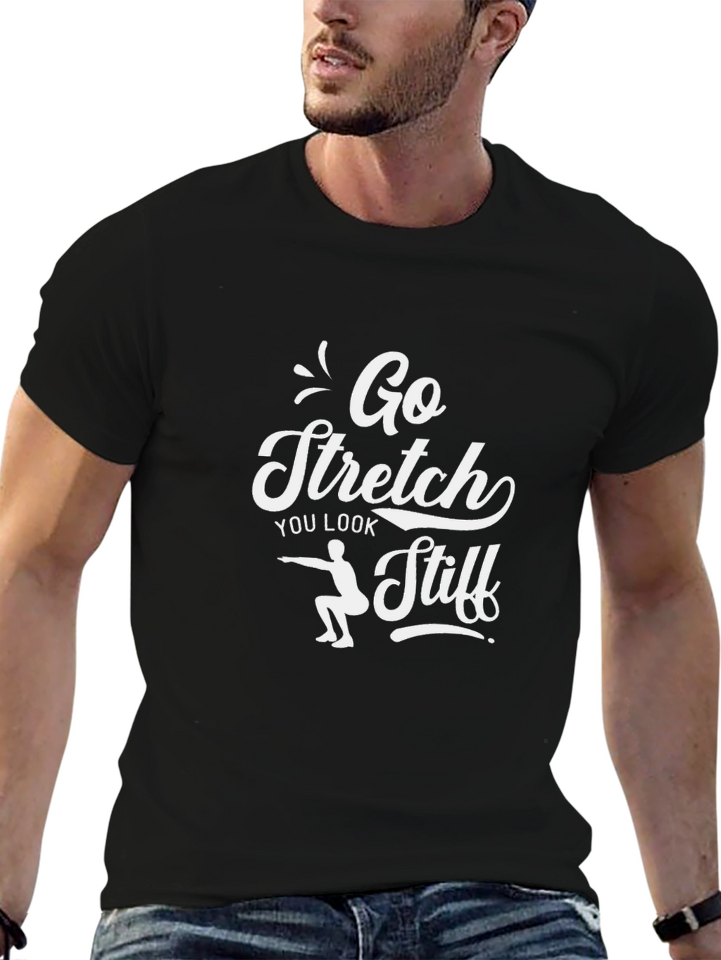 Go Stretch T-Shirt - Humorous Workout Tee