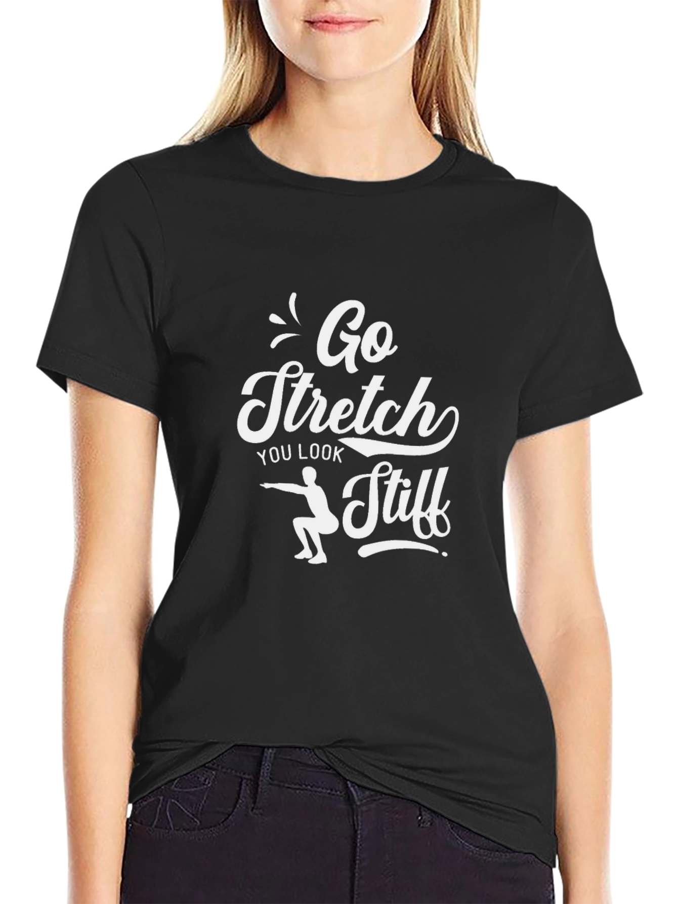 Go Stretch T-Shirt - Humorous Workout Tee