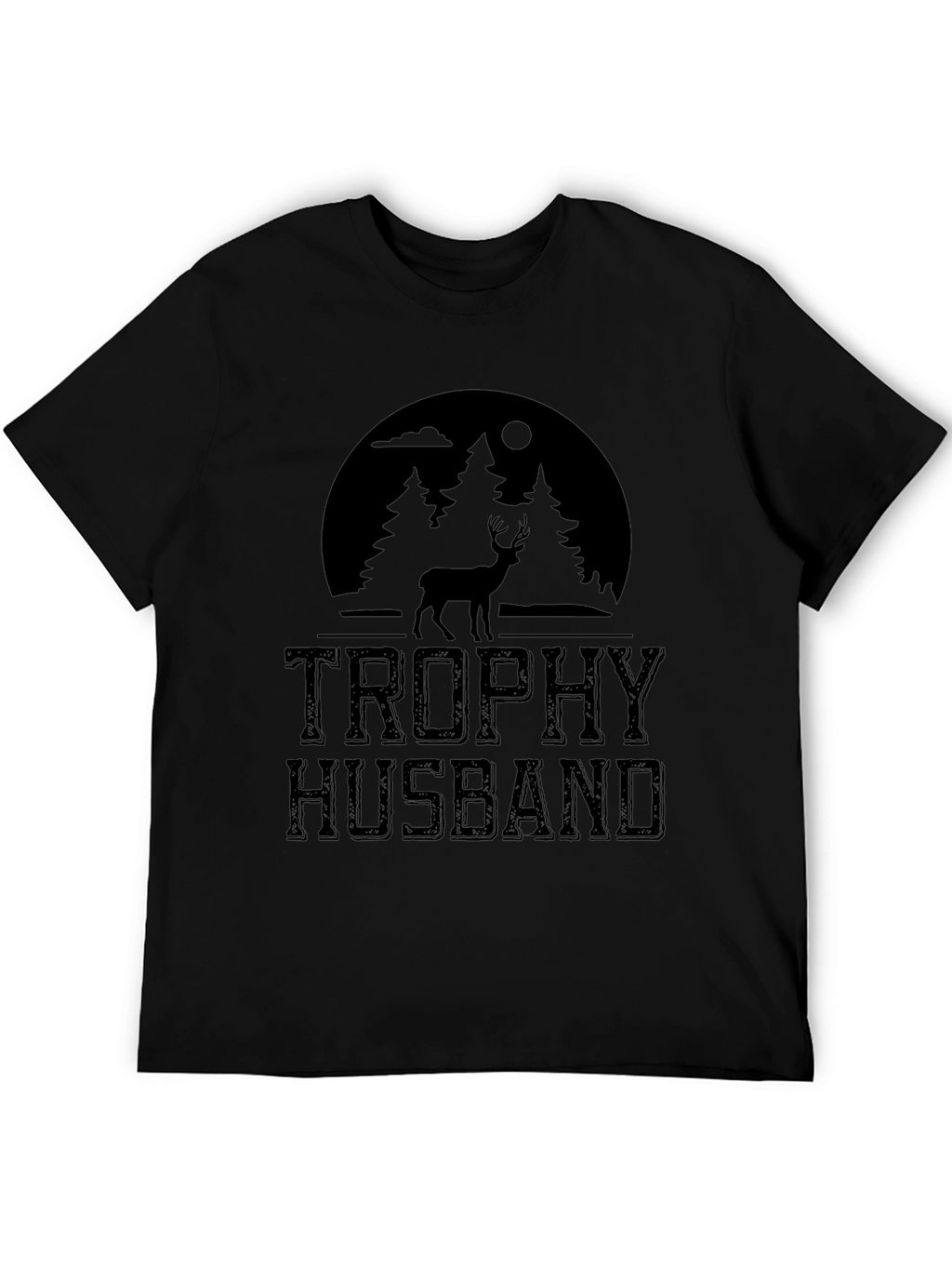 Trophy Husband Deer Hunting T-Shirt - Novelty Graphic Tee