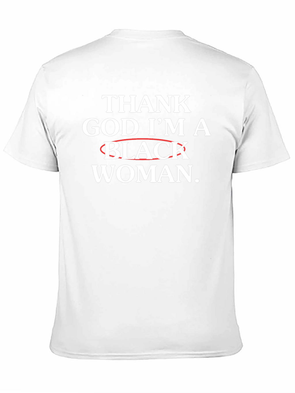 Thank God Im A Black Woman T-Shirt