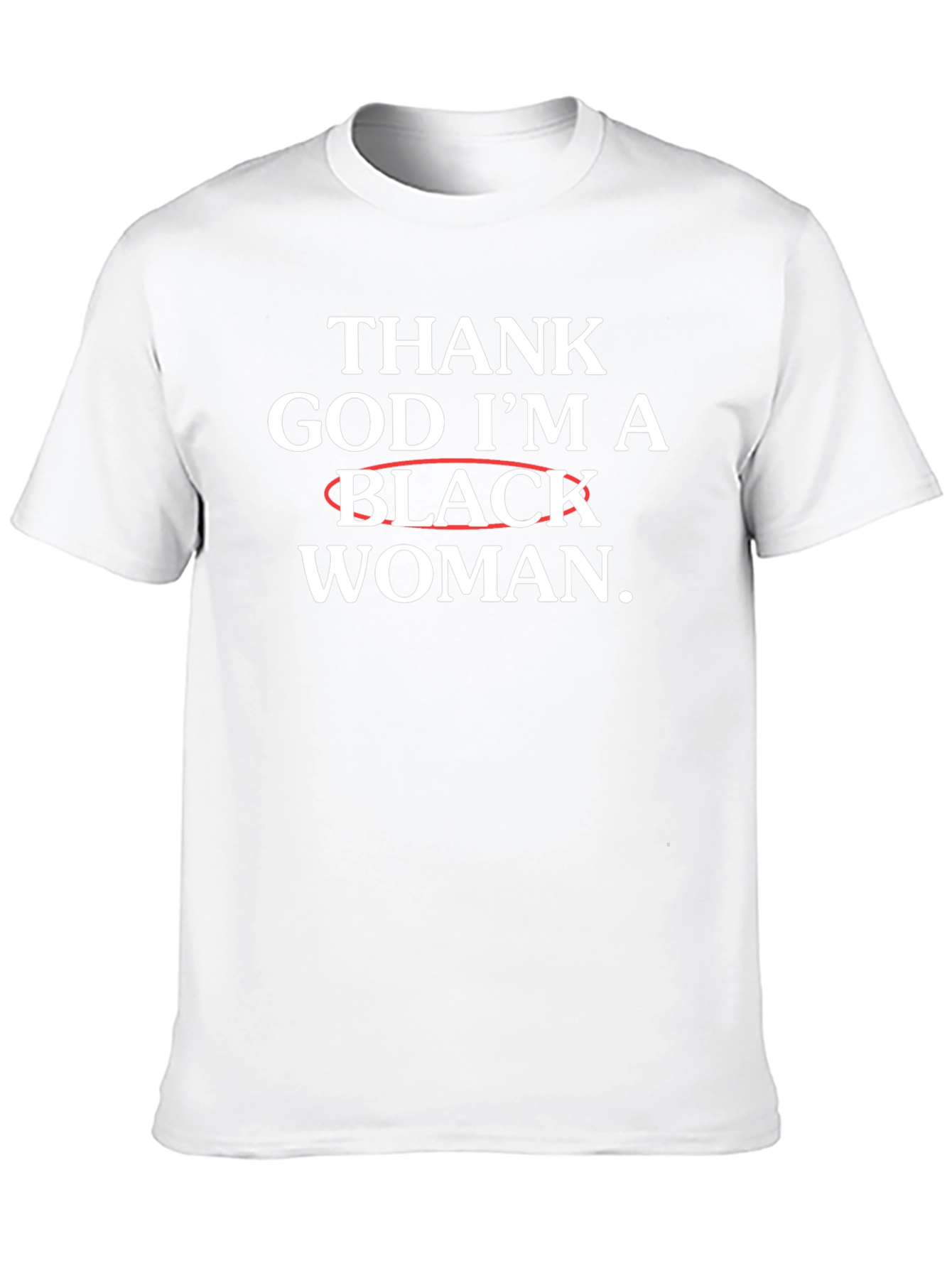 Thank God Im A Black Woman T-Shirt