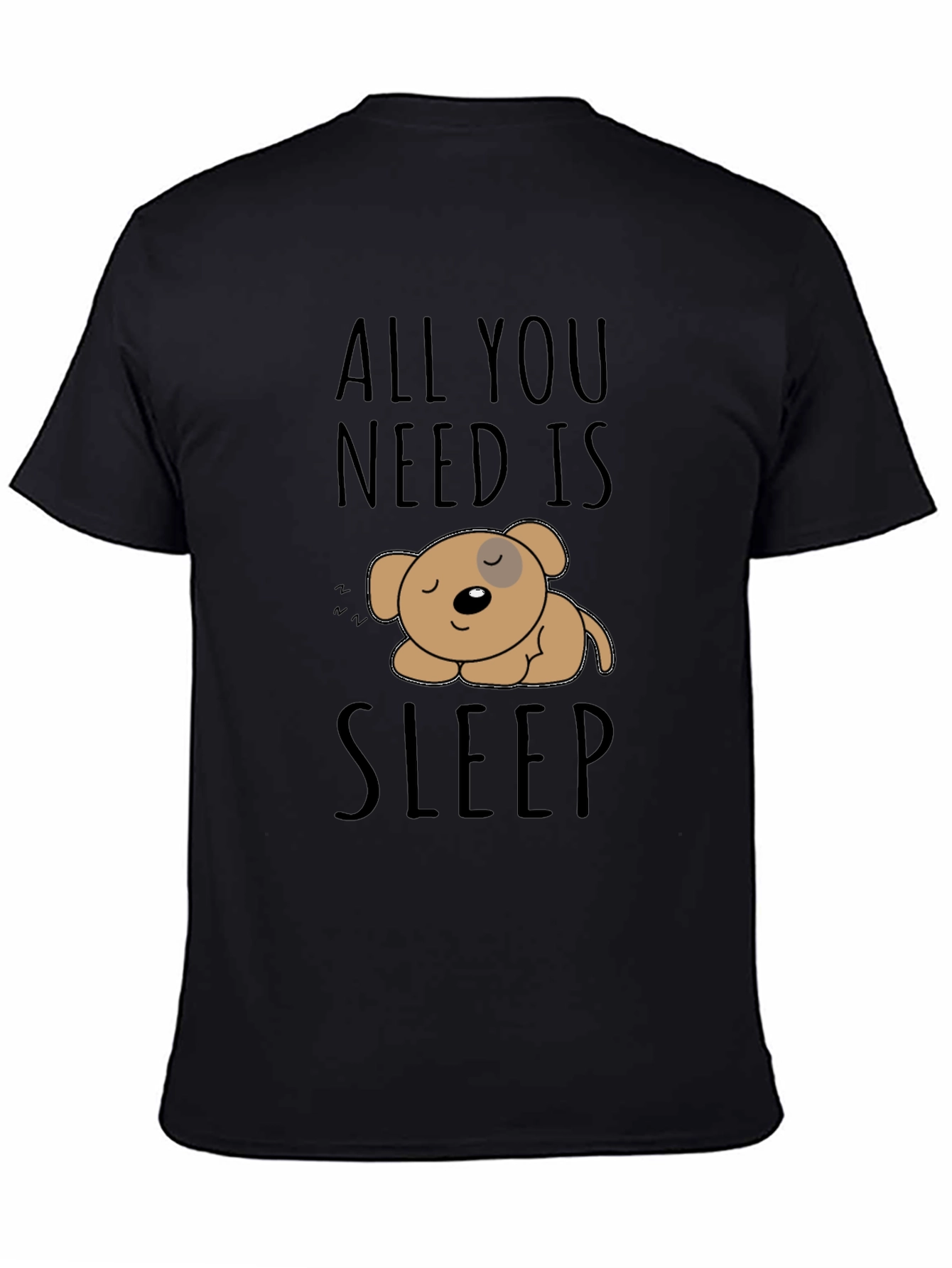 All You Need Is Sleep T-Shirt