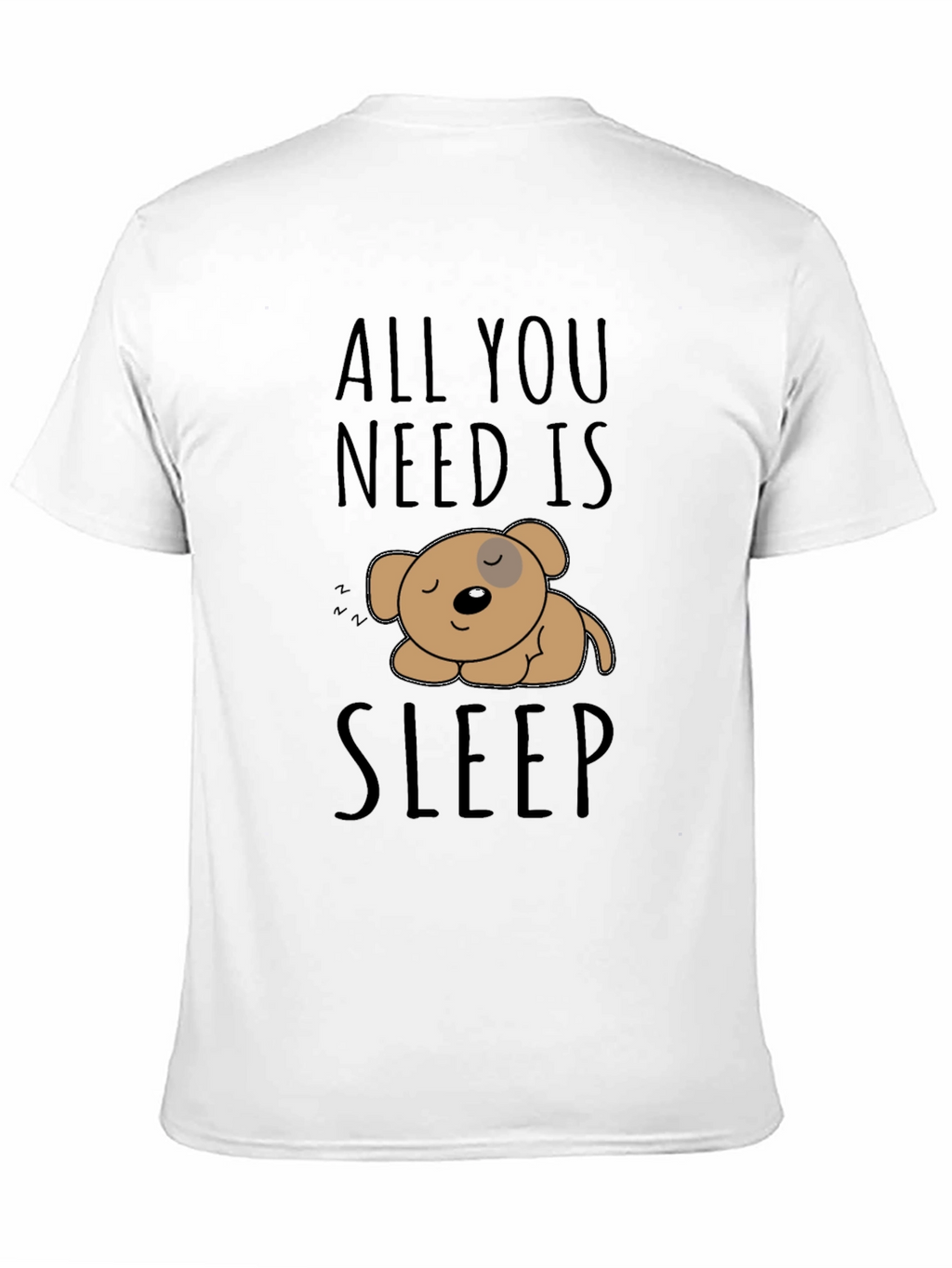 All You Need Is Sleep T-Shirt