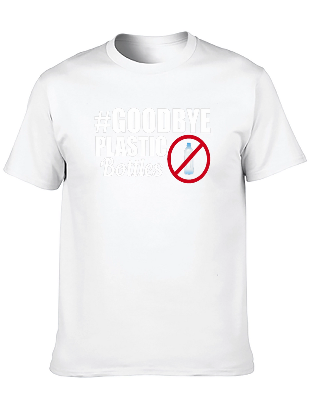 Goodbye Plastic Bottles T-Shirt - Eco Friendly