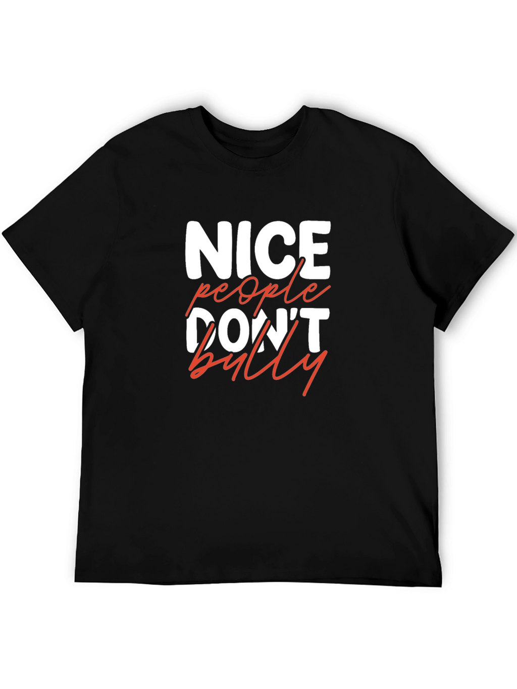 Nice People Dont Bully Graphic Tee