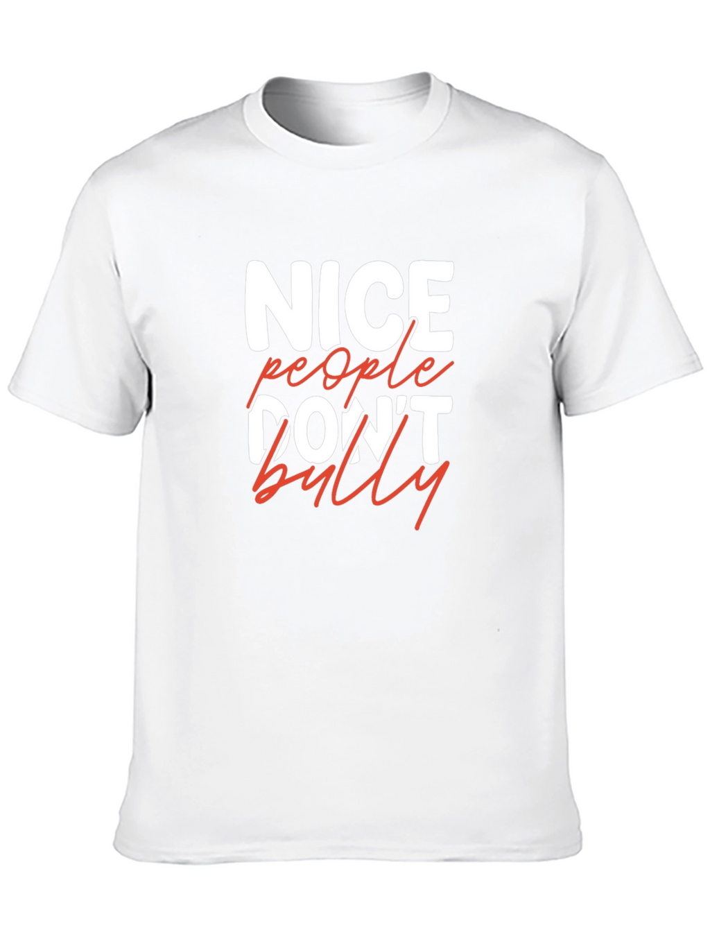 Nice People Dont Bully Graphic Tee
