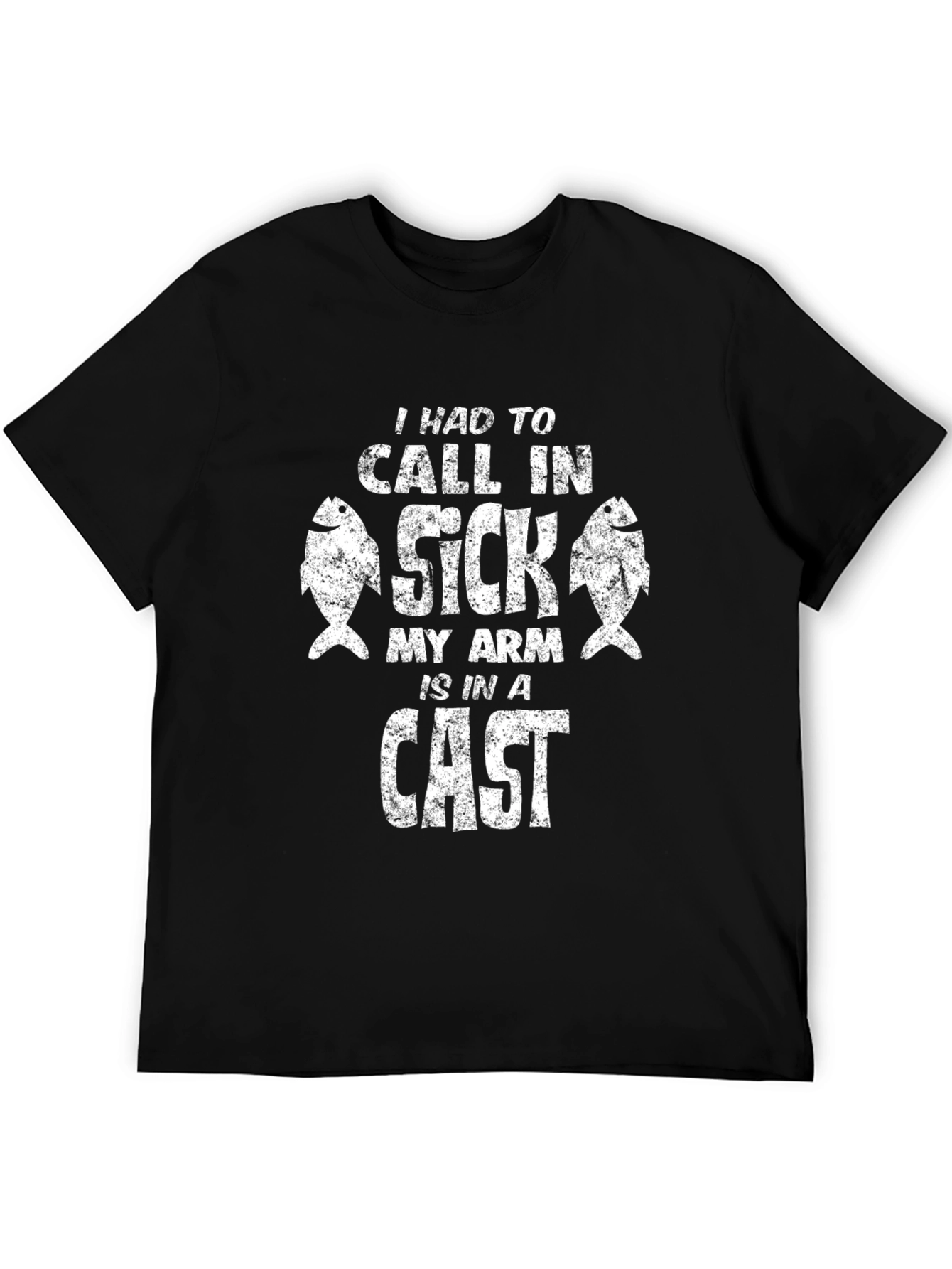 Fishing T-Shirt: I Had To Call In Sick