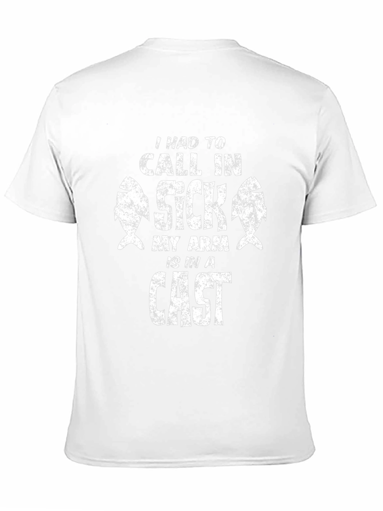Fishing T-Shirt: I Had To Call In Sick