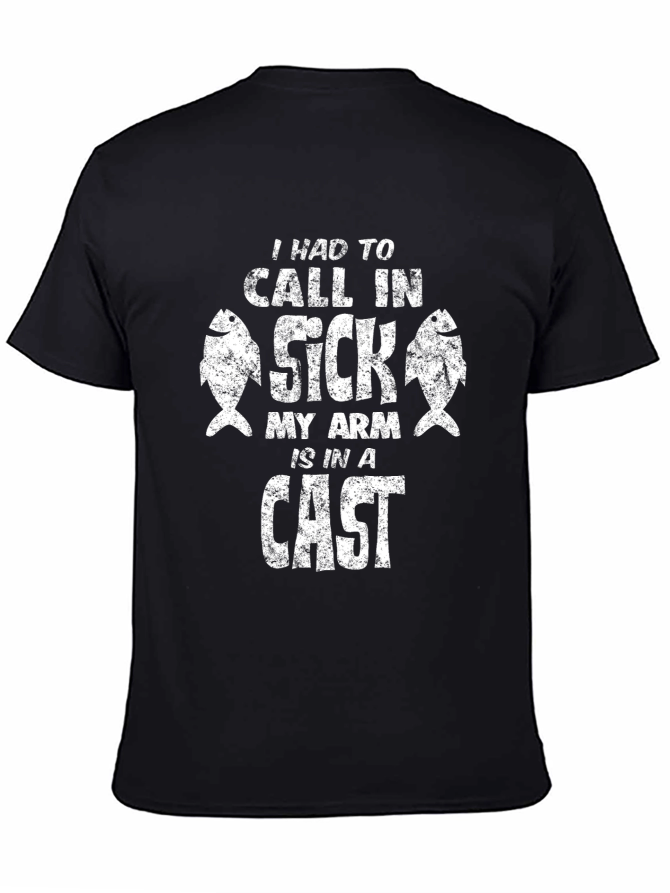 Fishing T-Shirt: I Had To Call In Sick