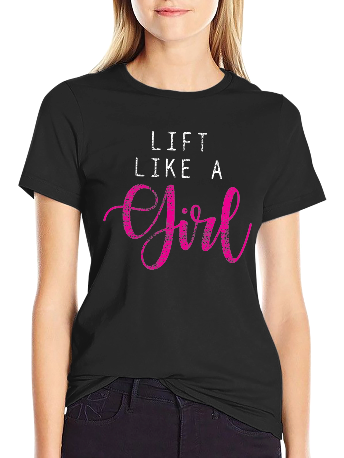 Lift Like A Girl Black T-Shirt