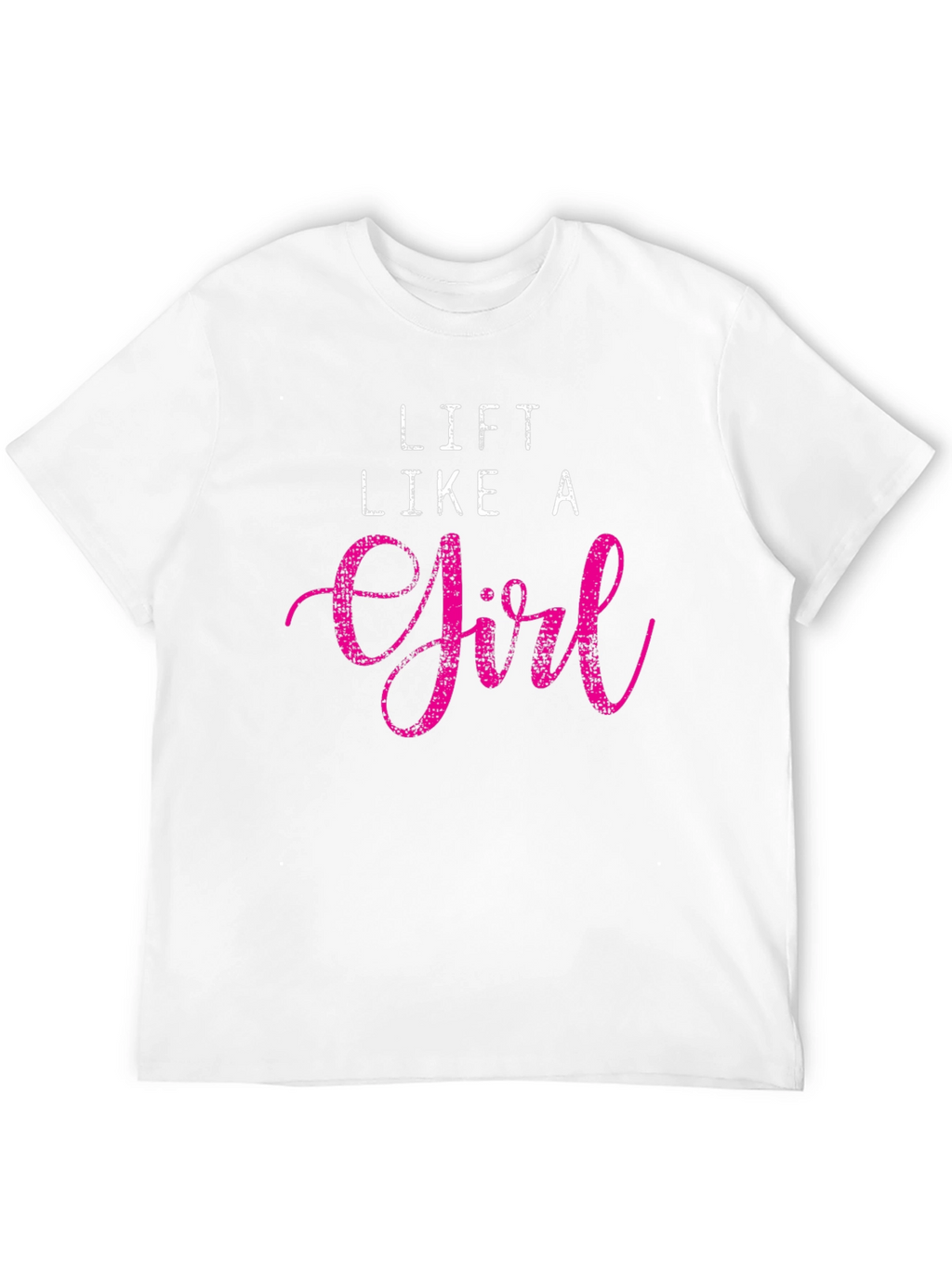 Lift Like A Girl Black T-Shirt