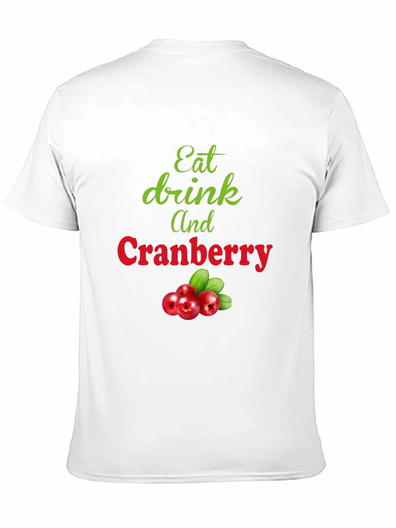 Eat Drink and Cranberry Black T-Shirt