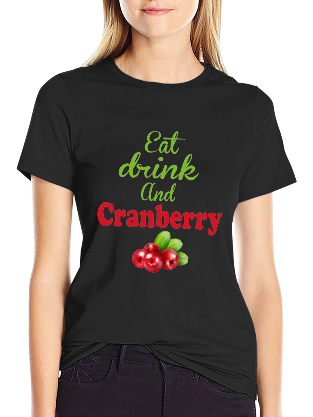 Eat Drink and Cranberry Black T-Shirt