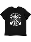 Ich Bin Dann Mal Im Wald T-Shirt
