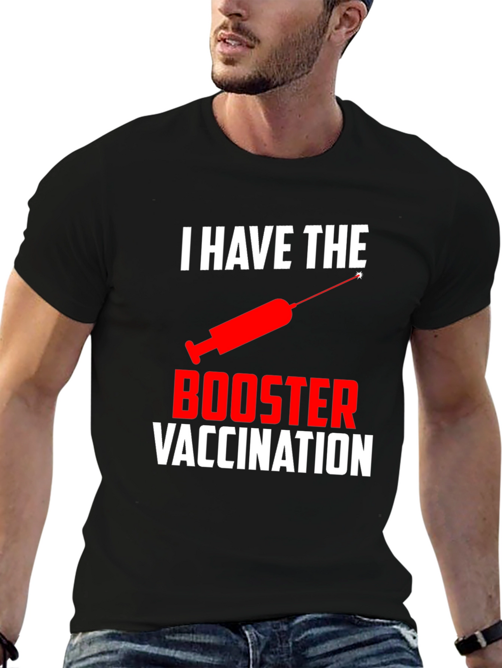 I Have The Booster Vaccination T-Shirt
