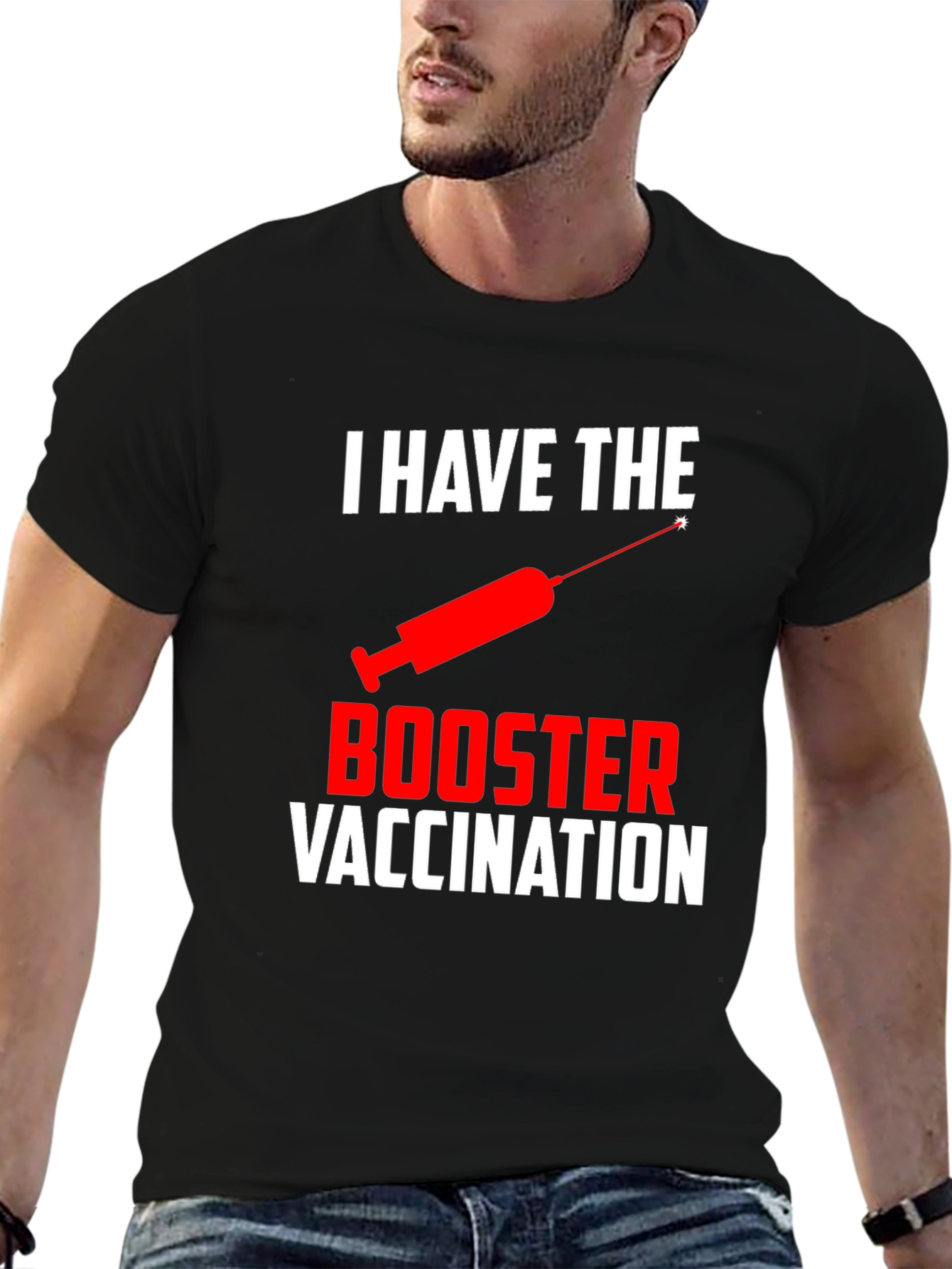 I Have The Booster Vaccination T-Shirt