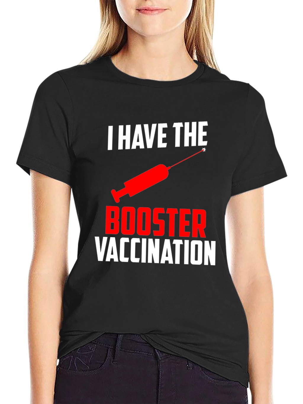 I Have The Booster Vaccination T-Shirt