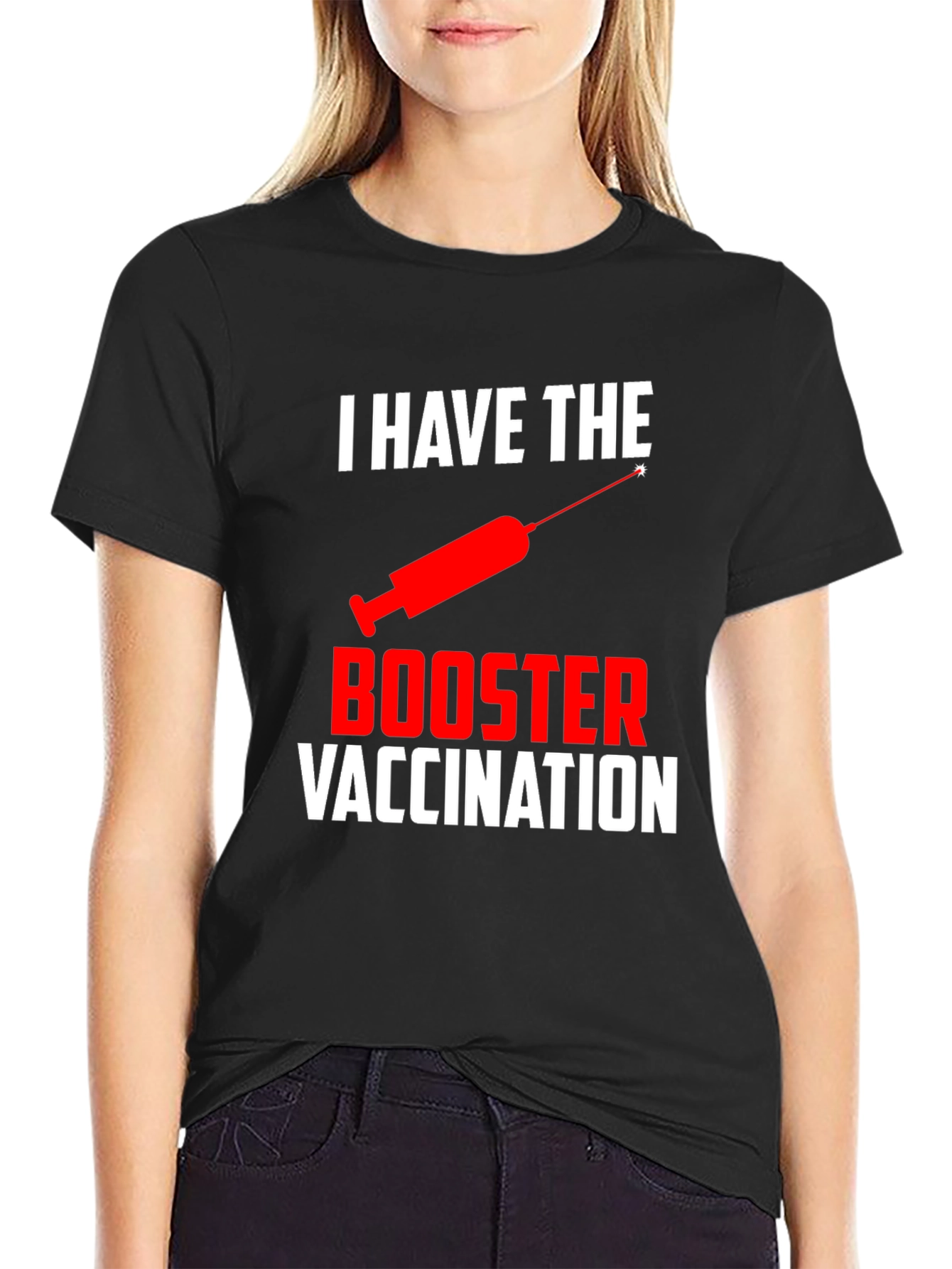 I Have The Booster Vaccination T-Shirt