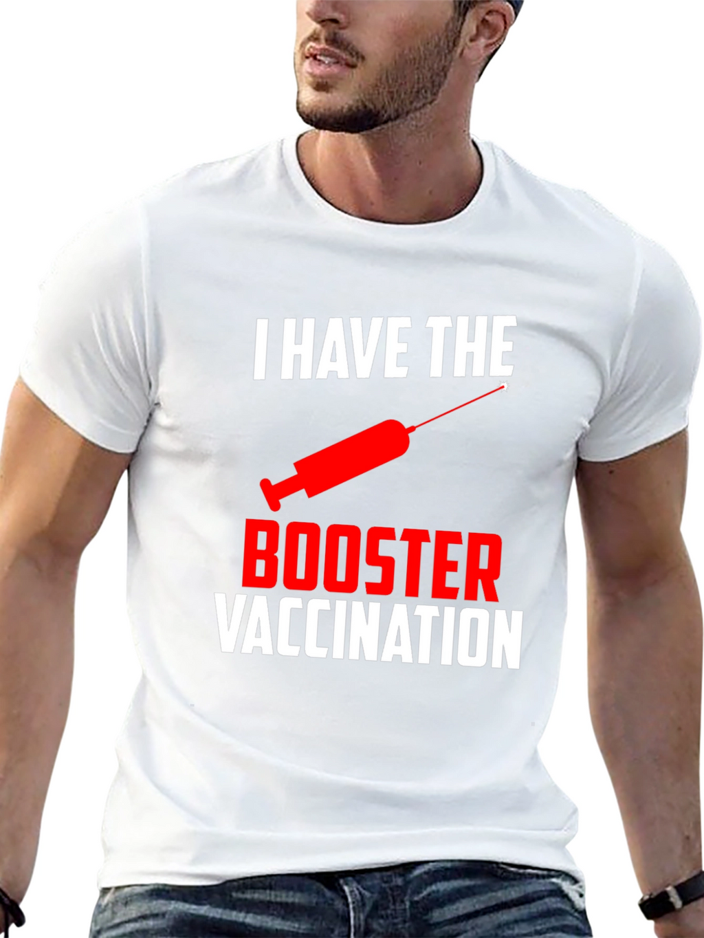 I Have The Booster Vaccination T-Shirt