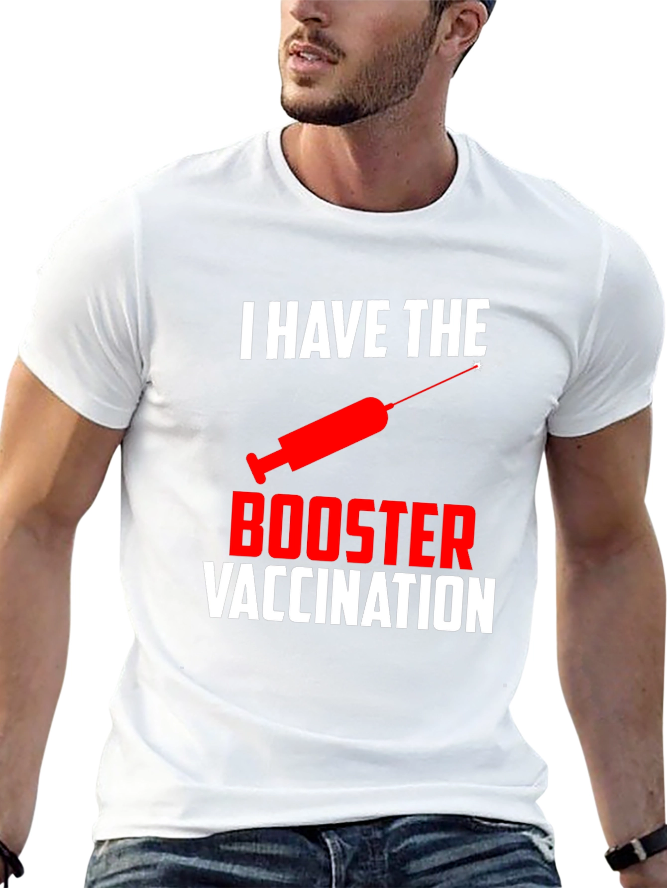 I Have The Booster Vaccination T-Shirt