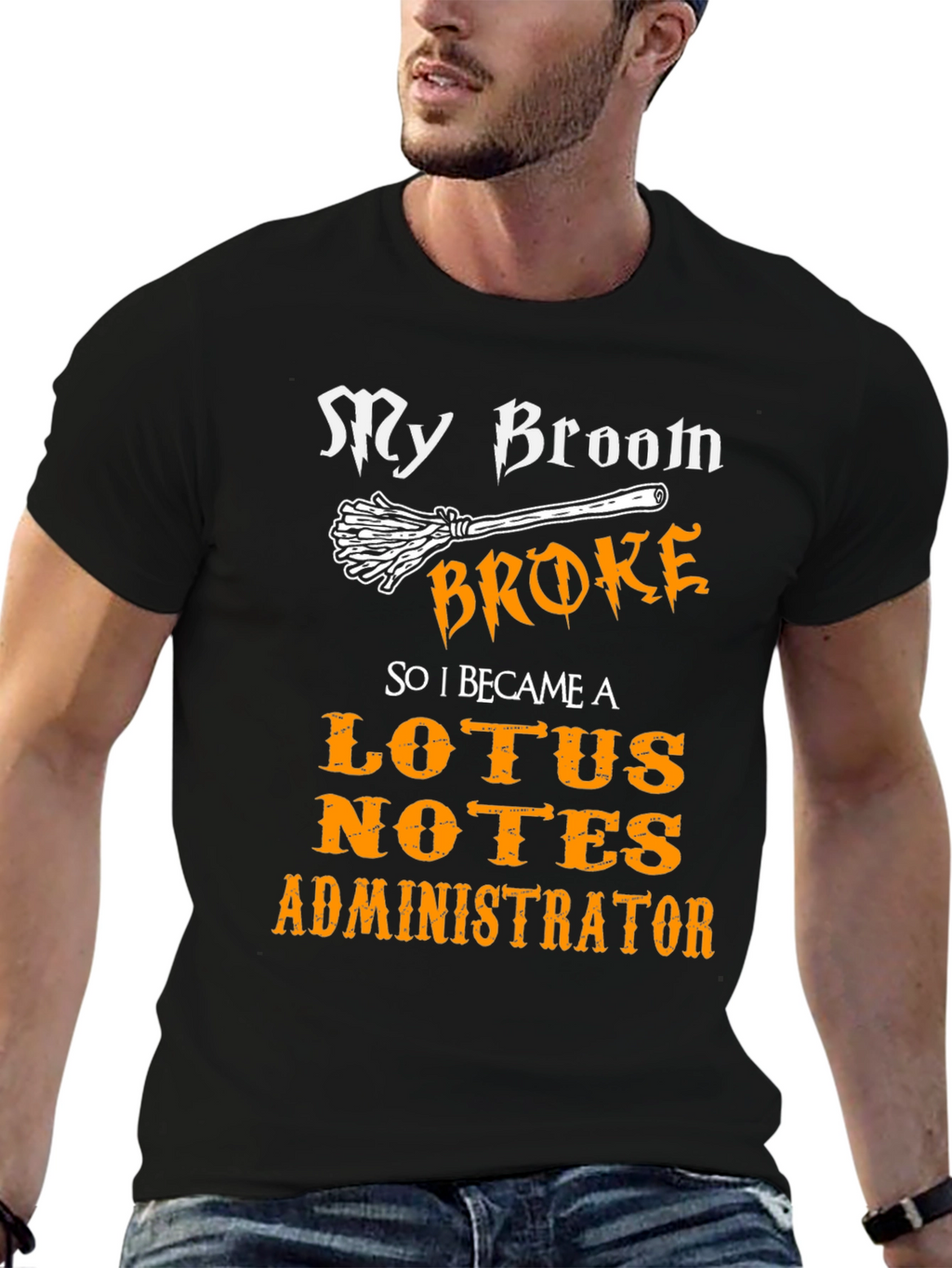 My Broom Broke Lotus Notes Administrator Black T-Shirt
